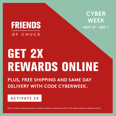 get 2x rewards online. plus free shipping and same day delivery with code: CYBERWEEK. Nov 27 through Dec 1. Click to activate 2x points. 